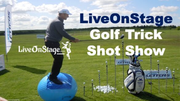 Golf Trick Shot show, Golf Tricksters, A Day of Golf, Golf Tournament, Golf Half time Entertainment. LiveOnStage